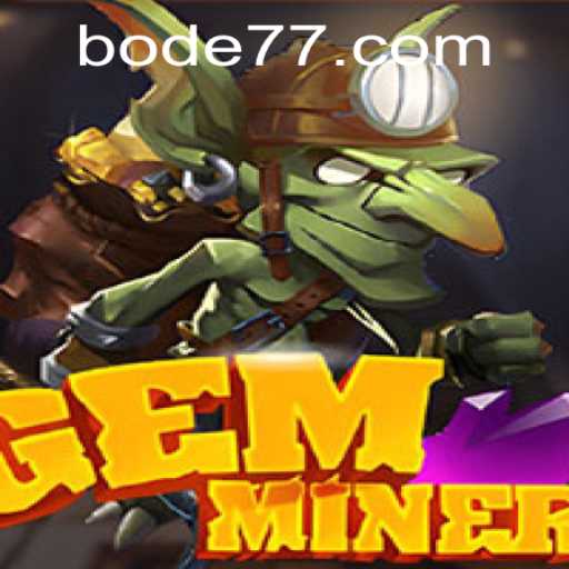 GemMiner: A Arte da Mineração Divertida com Bode777