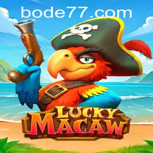 Explorando o Mundo de LuckyMacaw: Diversão e Estratégia com Bode777