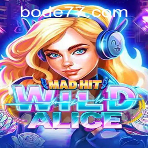 Descubra o Fascinante Mundo de MadHitWildAlice: O Jogo que Está Conquistando a Cena com Bode777